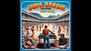 Supa Bassie - Prison Oval Rock