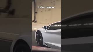 Later Lambo!