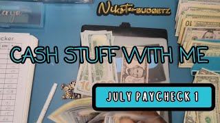 CASH STUFF WITH ME | JULY PAYCHECK 1 | $1119