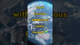 Top 10 Countries with Delicious Food in the World || Editing Zone ||#shorts#trending#top10#newvideo