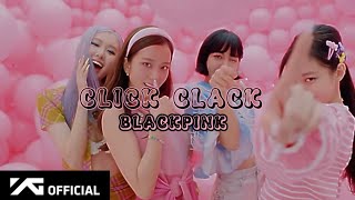 BLACKPINK-‘CLICK CLACK’ M/V TEASER