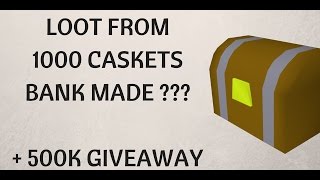 Old School Runescape - Loot From 1000 Caskets - Bank Made ??