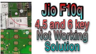 Jio F10q 4,5 And 6 key not working problem solution. Jio F10q 4 5 6 key problem solution