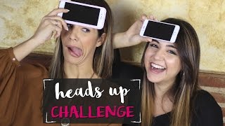 Heads Up Challenge | Tamara Gorro