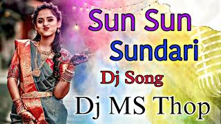 sun sun sun sundari Telugu Movie Dj song Mix By Dj MS Thop 🤙🤙🤙