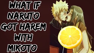 What If Naruto Got Harem with Mikoto || Part-1 || Naruto Lemon