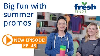 Summer fun begins with party promos. FreshFinds Ep 48