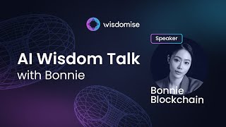 Discord AMA - AI Wisdomise Talk ft. Bonnie Blockchain 邦妮區塊鏈