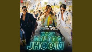 Mast Malang Jhoom - From "Bade Miyan Chote Miyan"