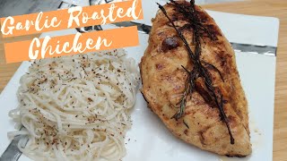 Garlic Roasted Chicken Breast | A touch of Garlic makes all the difference |