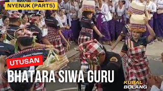 PROSESI NYENUK (PART 5) UTUSAN BHATARA SIWA GURU