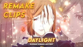 Daylight | Kugisaki Nobara Death Jujutsu Kaisen AMV @Kriegeredit Remake Clips🌷