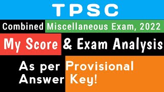 My Score| Miscellaneous Post Exam 2022| Exam Analysis| TPSC