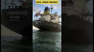 🔴KAPAL TANKER EMMANUEL BELAWAN #shortvideo #kapal #kapaltanker #shorts