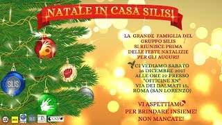 Natale in Casa SILIS! - Festa 16 Dicembre 2017