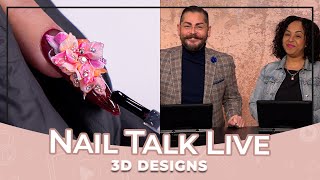 3D Designs - Nail talk Live