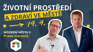 [pozvánka2] MODERNÍ MĚSTA: PRAXE STAROSTŮ II - Životní prostředí a zdraví ve městě