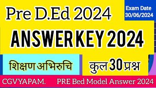 CG PRE DED answer key 2024 || शिक्षण अभिरुचि|| CG PRE DED model answer 2024