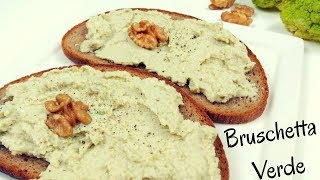 BRUSCHETTA VERDE SANA e GOLOSA | Ricetta - SugarDany