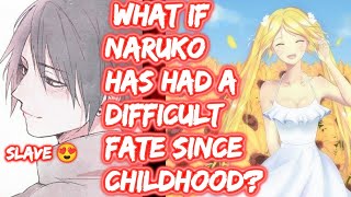 What If Naruko Has Had A Difficult Fate Since Childhood? FULL SERIES What If Naruto The Movie