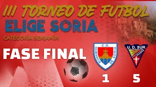 III Torneo EligeSoria Benjamín FASE FINAL. C.D. Numancia | 1 - 5 | U.D. Sur