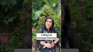 4 Ways to Increase Intimacy #intimacy #intimacycoach #partner