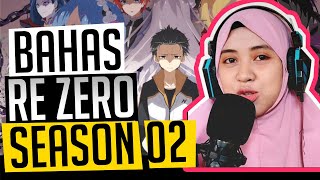 Bahas Re Zero season 02 eps 01 " MUSUH BARU YANG SADIS "