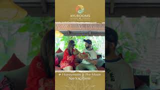 Welcome to India's Best Luxury Wellness Resort for Couples!!! Ayurooms