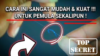 DIJAMIN KUAT !!! Cara mengikat kail tanpa lubang / simpul pancing kecil