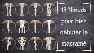 Tutoriel Macramé — 13 nœuds expliqués pas à pas — Débutant