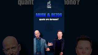 Elon Musk & Jeff Bezos DORMIRE BENE per essere PIÙ PRODUTTIVI! #elonmusk #jeffbezos #business