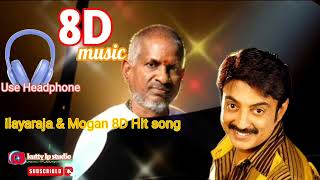 ilayaraja | Morgan 8d hit songs 🎧 8D music 🎵🎶🎵🎶