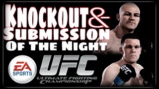 My Personal KO Of The Night And Submission Of The Night《EA Sport UFC》