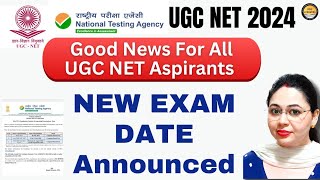 Breaking News !! UGC NET New Exam Date Announced | NTA UGC NET Exam 2024 | MONISHA MISHRA