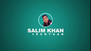 Salim Khann Perantauan NOW