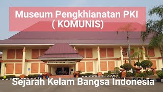 Diorama Museum Pengkhianatan PKI Cerita Kelam Bangsa Indonesia Atas Kekejaman PKI