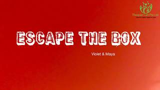 Escape the Box by Violet Pong & Maya Marchand