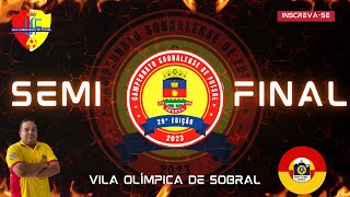 SEMIFINAL - CAMPEONATO SOBRALENSE DE FUTSAL - 29º EDIÇÃO -  06/06/2024