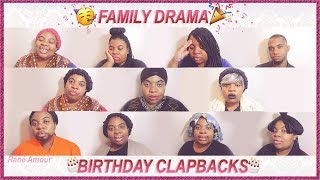 FAMILY DRAMA EP 20: A Bad Birthday Family Drama Reunion [Clapbacks]