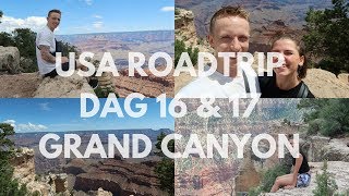 USA ROADTRIP I DAG 16 & 17 I GRAND CANYON II Nathalie Løkkebø Jakobsen