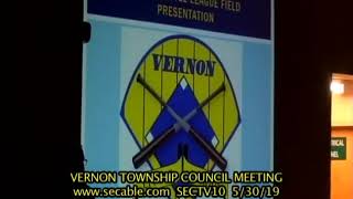 Vernon Township Council Meeting  5 30 19 Part 1 of 2