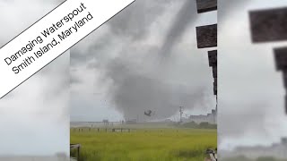 Damaging Waterspout/Significant Damage - Smith Island, Maryland