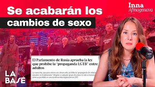 Rusia prohibirá el cambio de sexo y género ¿Por qué pasa esto? | Inna Afinogenova