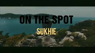 On The Spot | Sukhie | The Beimaans