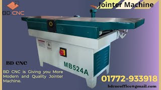 High Quality BD CNC Jointer Machine 01772-933918|| How to Use a Jointer Machine to Flatten Wood.