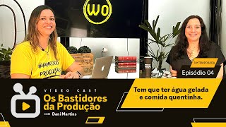 PATY FILIZZOLA | EP 04 | TEMP 10 - OS BASTIDORES DA PRODUÇÃO DE EVENTOS