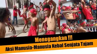 Aksi Manusia-Manusia Kebal Senjata Tajam