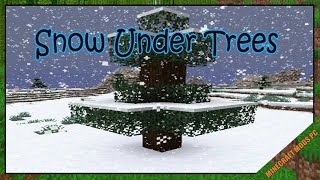 Snow Under Trees Mod 1.17.1 - Minecraft Mods for PC