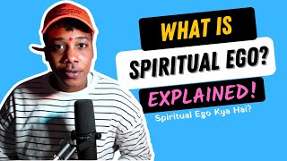 Spiritual Ego kya hai? | What is Spiritual Ego?| HINDI Subtitles | The Urban Sanyasi |