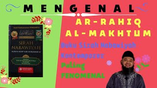 Mengenal Buku Sirah Nabi Kontemporer Paling Terkenal / Ar-Rahiq Al-Makhtum